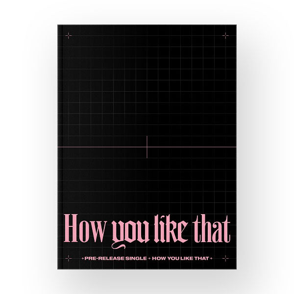 블랙핑크(BLACKPINK) - HOW YOU LIKE THAT
